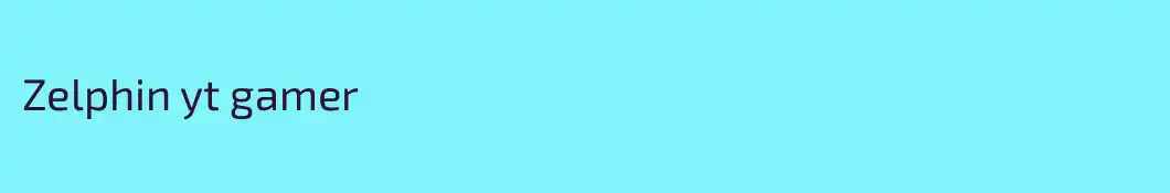 Zelphin yt gamer